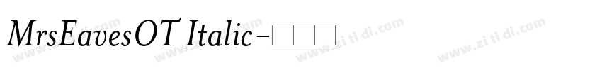 MrsEavesOT Italic字体转换